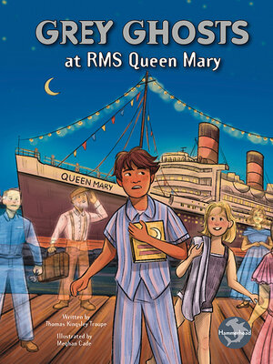 cover image of Grey Ghosts at RMS Queen Mary